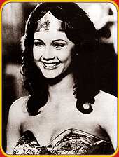 Lynda Carter as Wonder Woman.