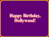 "HAPPY BIRTHDAY HOLLYWOOD"