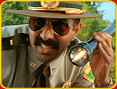 "Super Troopers"