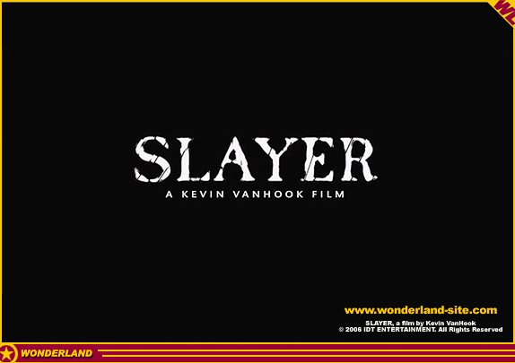 SLAYER -  2006 by IDT Entertainment / DO NOT USE WITHOUT PERMISSION